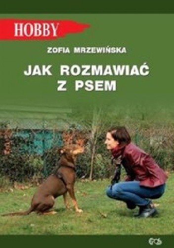 Okładka książki Jak rozmawiać z psem Zofia Mrzewińska