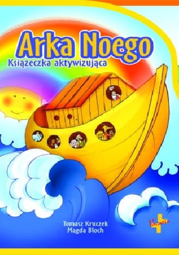 Okładka książki Arka Noego. Książeczka aktywizująca Magda Bloch, Tomasz Kruczek