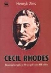 Cecil Rhodes. Ekspansja brytyjska w Afryce pod koniec XIX wieku