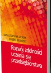 Okładka książki Rozwój zdolności uczenia się przedsiębiorstwa Robert Kamiński, Anna Zgrzywa-Ziemak