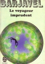 Okładka książki Le Voyageur imprudent René Barjavel