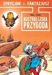Okładka książki Sprycjan i Fantazjusz: Australijska Przygoda Jean-Richard Geurts, Philippe Vandevelde