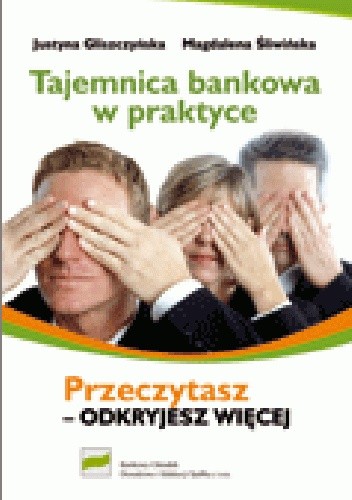 Okładka książki Tajemnica bankowa w praktyce Justyna Gliszczyńska, Magdalena Śliwińska