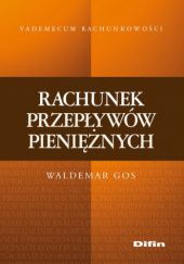 Okładka książki Rachunek przepływów pieniężnych Waldemar Gos