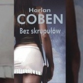 Okładka książki Bez skrupułów Harlan Coben