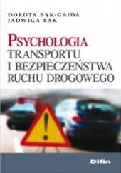 Okładka książki Psychologia transportu i bezpieczeństwa ruchu drogowego