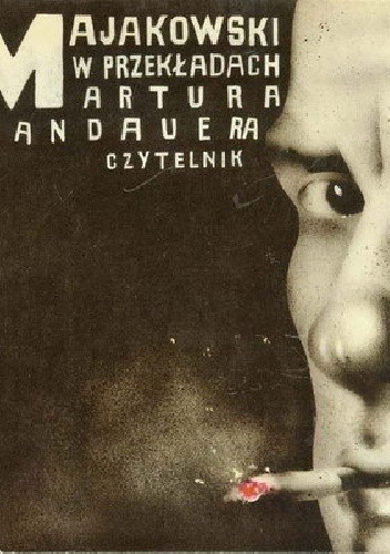 Okładka książki Majakowski w przekładach Artura Sandauera Włodzimierz Majakowski