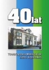 Okładka książki 40 lat Towarzystwa Miłośników Ziemi Kępińskiej praca zbiorowa