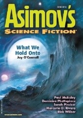 Okładka książki Asimov's Science Fiction, June 2016 Paul McAuley, Jay O'Connell, Dominica Phetteplace, Mercurio D. Rivera, Rick Wilber