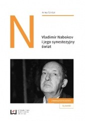Okładka książki Vladimir Nabokov i jego synestezyjny świat Anna Ginter