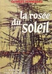 Okładka książki La Rosée du Soleil Charles Henneberg, Nathalie Henneberg