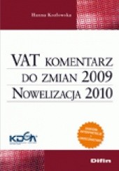 VAT komentarz do zmian 2009. Nowelizacja 2010