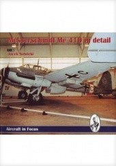 Okładka książki Messerschmitt Me 410 in detail Jacek Nowicki