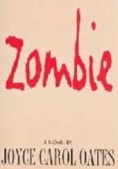 Okładka książki Zombie Joyce Carol Oates