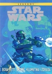 Okładka książki Star Wars. Boba Fett: Śmierć, kłamstwa i zdrada Cam Kennedy, John Wagner