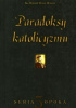 Okładka książki Paradoksy katolicyzmu Robert Hugh Benson