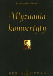 Okładka książki Wyznania konwertyty Robert Hugh Benson
