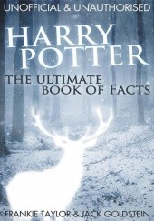 Okładka książki Harry Potter: The Ultimate Book of Facts Jack Goldstein, Frankie Talor
