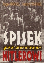 Okładka książki Spisek przeciw Hitlerowi Heinrich Fraenkel, Roger Manvell