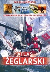 Okładka książki Atlas żeglarski. Kompendium dla żeglarza jachtowego