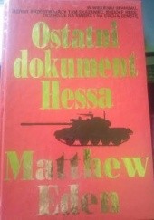 Okładka książki Ostatni dokument Hessa Matthew Eden