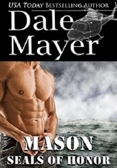 Okładka książki SEALs of Honor: Mason Dale Mayer