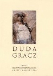 Okładka książki Duda Gracz. Obrazy prowincjonalno-gminne. Kresy polskie 2000 Jerzy Duda-Gracz