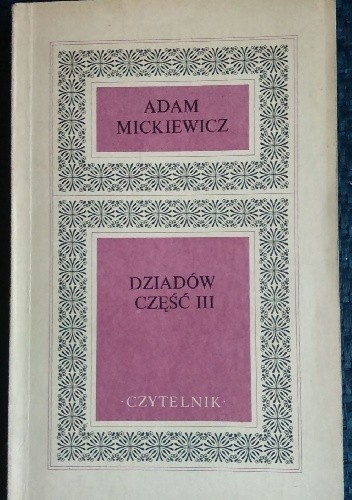 Okładka książki Dziadów część III Adam Mickiewicz