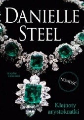 Okładka książki Klejnoty arystokratki Danielle Steel