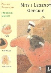 Okładka książki Mity i Legendy Greckie Frédérick Mansot, Claude Pouzadoux
