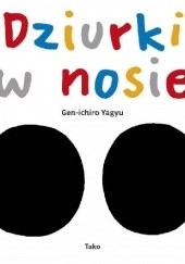 Okładka książki Dziurki w nosie Genichiro Yagyu