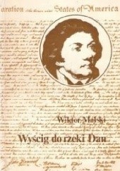Okładka książki Wyścig do rzeki Dan Wiktor Malski