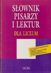 Okładka książki Słownik pisarzy i lektur dla liceum Tomasz Januszewski