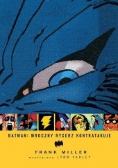 Okładka książki Batman: Mroczny Rycerz kontratakuje Frank Miller, Lynn Varley