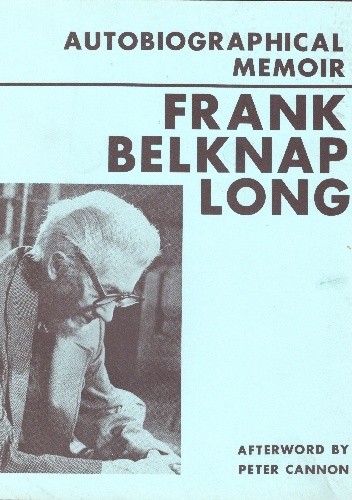 Okładka książki Autobiographical Memoir Frank Belknap Long