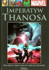 Okładka książki Imperatyw Thanosa Dan Abnett, Andy Lanning, Miguel Sepulveda
