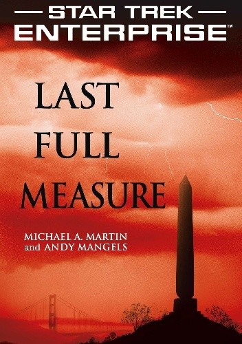 Okładka książki Last Full Measure Andy Mangels, Michael A. Martin