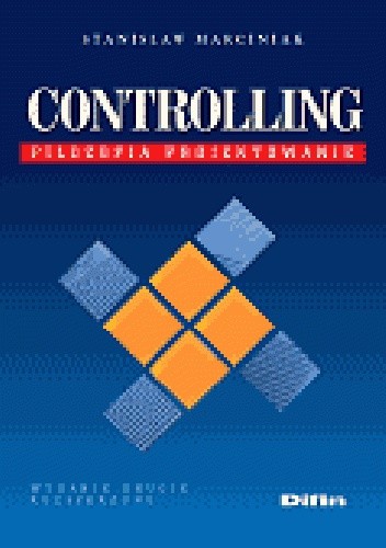 Okładka książki Controlling. Filozofia, projektowanie. Wydanie 2 Stanisław Marciniak