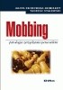 Okładka książki Mobbing patologia zarządzania personelem Agata Bechowska-Gebhardt,&nbsp;Tadeusz Stalewski