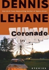 Okładka książki Coronado Dennis Lehane