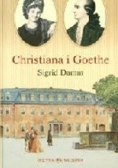 Okładka książki Christiana i Goethe Sigrid Damm