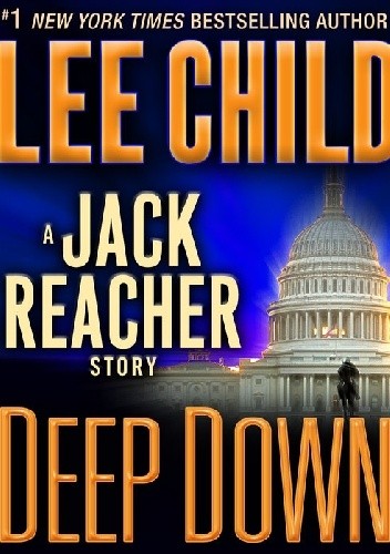 Okładka książki Deep Down Lee Child