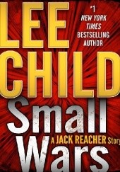 Okładka książki Small Wars Lee Child