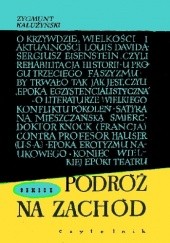 Okładka książki Podróż na Zachód Zygmunt Kałużyński