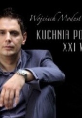 Okładka książki Kuchnia polska XXI wieku Wojciech Modest Amaro