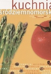 Okładka książki Kuchnia śródziemnomorska. Carla Bardi, Rosalba Gioffre, praca zbiorowa