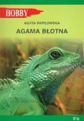 Okładka książki Agama błotna Agata Pawłowska