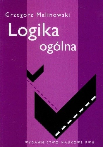 Okładka książki Logika ogólna Grzegorz Malinowski