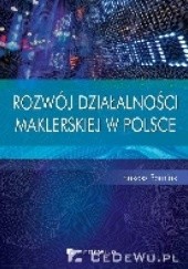 Okładka książki Rozwój działalności maklerskiej w Polsce Łukasz Sarniak