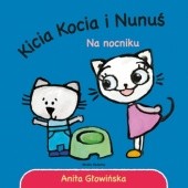 Okładka książki Kicia Kocia i Nunuś. Na nocniku